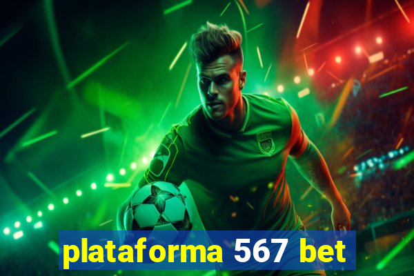 plataforma 567 bet